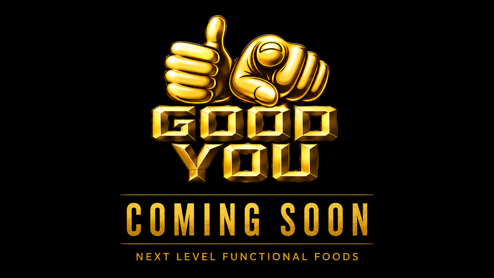 Good You coming soon